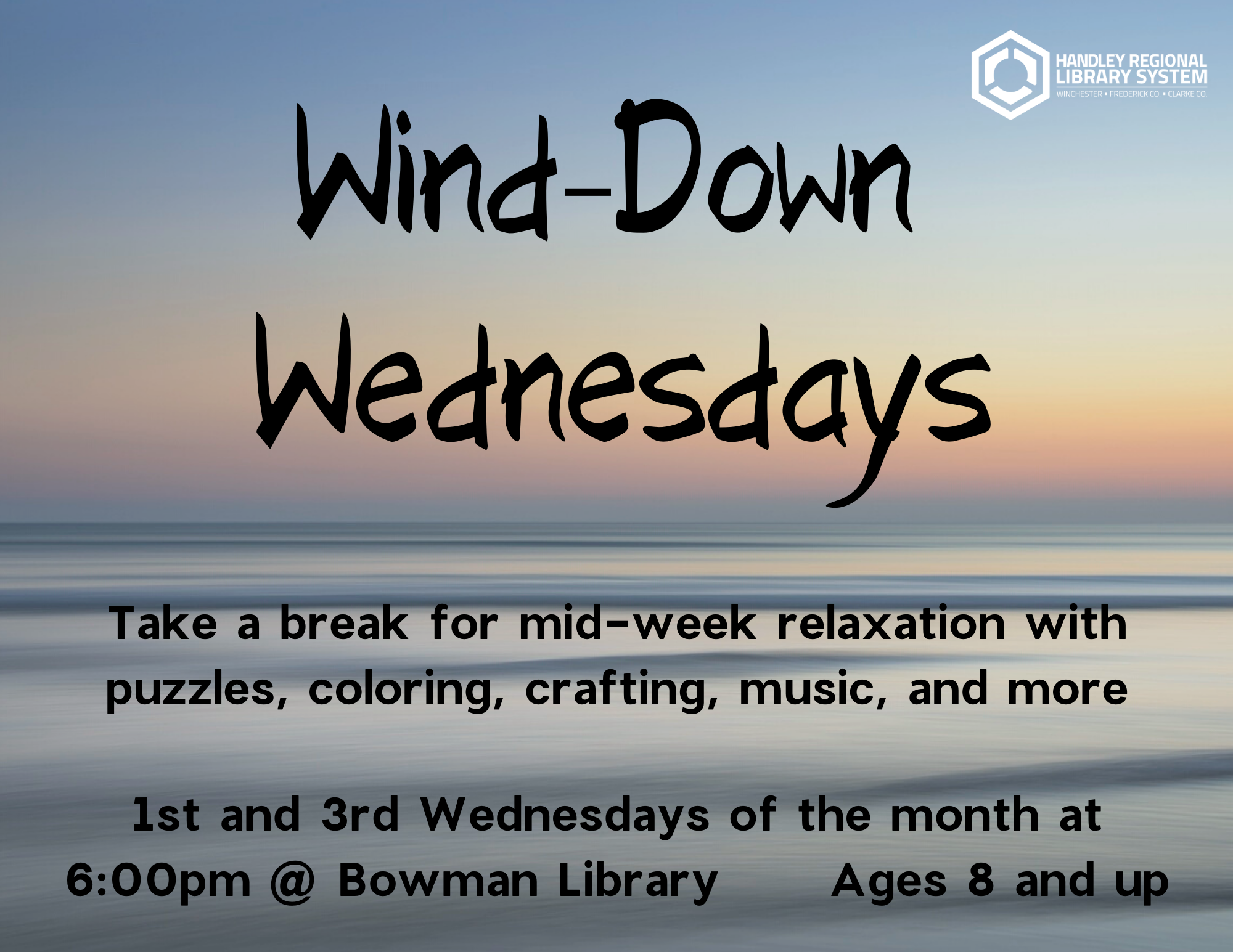 WindDown Wednesdays Handley Regional Library System